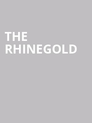 The Rhinegold at London Coliseum